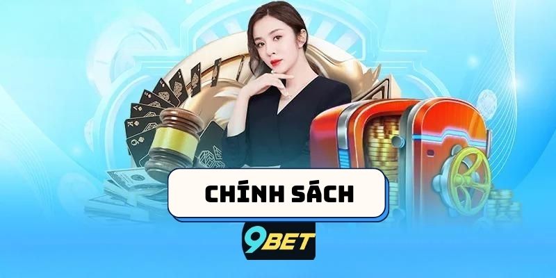 Chính sách ưu đãi và khuyến mãi của 9Bet