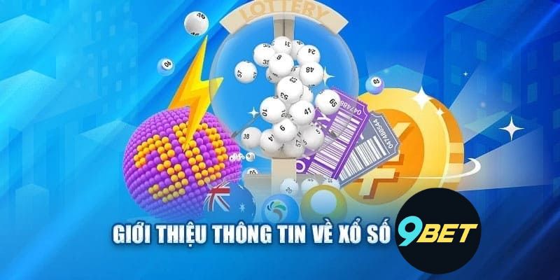 Trò Chơi Đa Dạng Trong Hệ Thống Xổ Số 9Bet