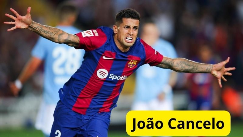 João Cancelo - Top 10 hậu vệ hay nhất